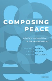 Composing Peace. Mission composition in UN peacekeeping